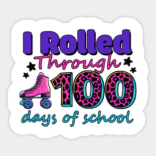 i rolled through 100 days of school Sticker